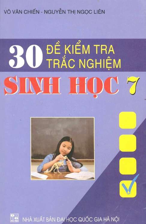 30 Đề Kiểm Tra Trắc Nghiệm Sinh Học 7 - Võ Văn Chiến