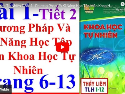 Bài 1 (tiết 2) | Phương Pháp Và Kĩ Năng Học Tập Môn Khoa Học (Trang 6-13)